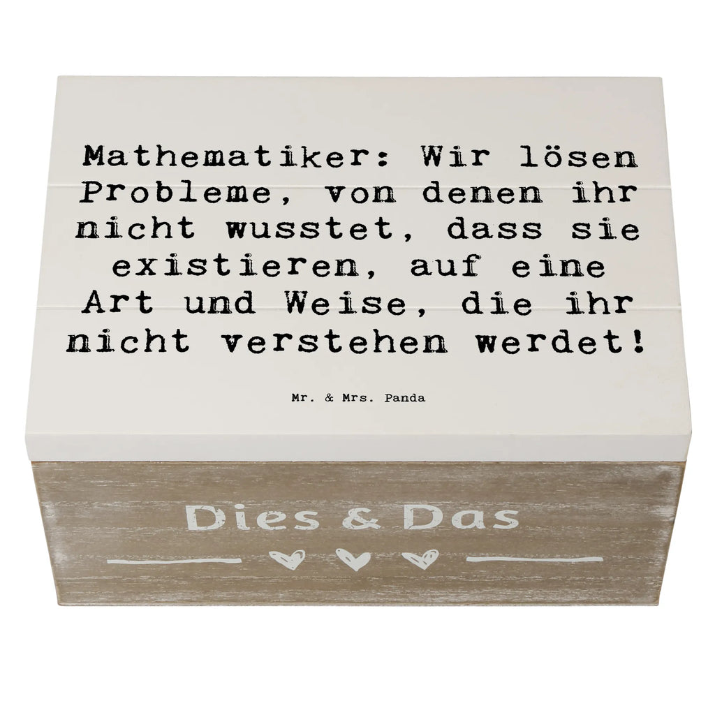 Holzkiste Spruch Mathematiker: Wir lösen Probleme, von denen ihr nicht wusstet, dass sie existieren, auf eine Art und Weise, die ihr nicht verstehen werdet! Holzkiste, Kiste, Schatzkiste, Truhe, Schatulle, XXL, Erinnerungsbox, Erinnerungskiste, Dekokiste, Aufbewahrungsbox, Geschenkbox, Geschenkdose, Beruf, Ausbildung, Jubiläum, Abschied, Rente, Kollege, Kollegin, Geschenk, Schenken, Arbeitskollege, Mitarbeiter, Firma, Danke, Dankeschön