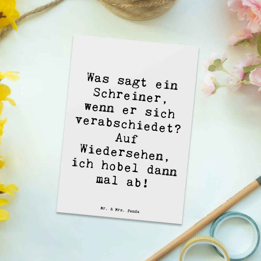 Postkarte Spruch Was sagt ein Schreiner, wenn er sich verabschiedet? Auf Wiedersehen, ich hobel dann mal ab! Postkarte, Karte, Geschenkkarte, Grußkarte, Einladung, Ansichtskarte, Geburtstagskarte, Einladungskarte, Dankeskarte, Ansichtskarten, Einladung Geburtstag, Einladungskarten Geburtstag, Beruf, Ausbildung, Jubiläum, Abschied, Rente, Kollege, Kollegin, Geschenk, Schenken, Arbeitskollege, Mitarbeiter, Firma, Danke, Dankeschön