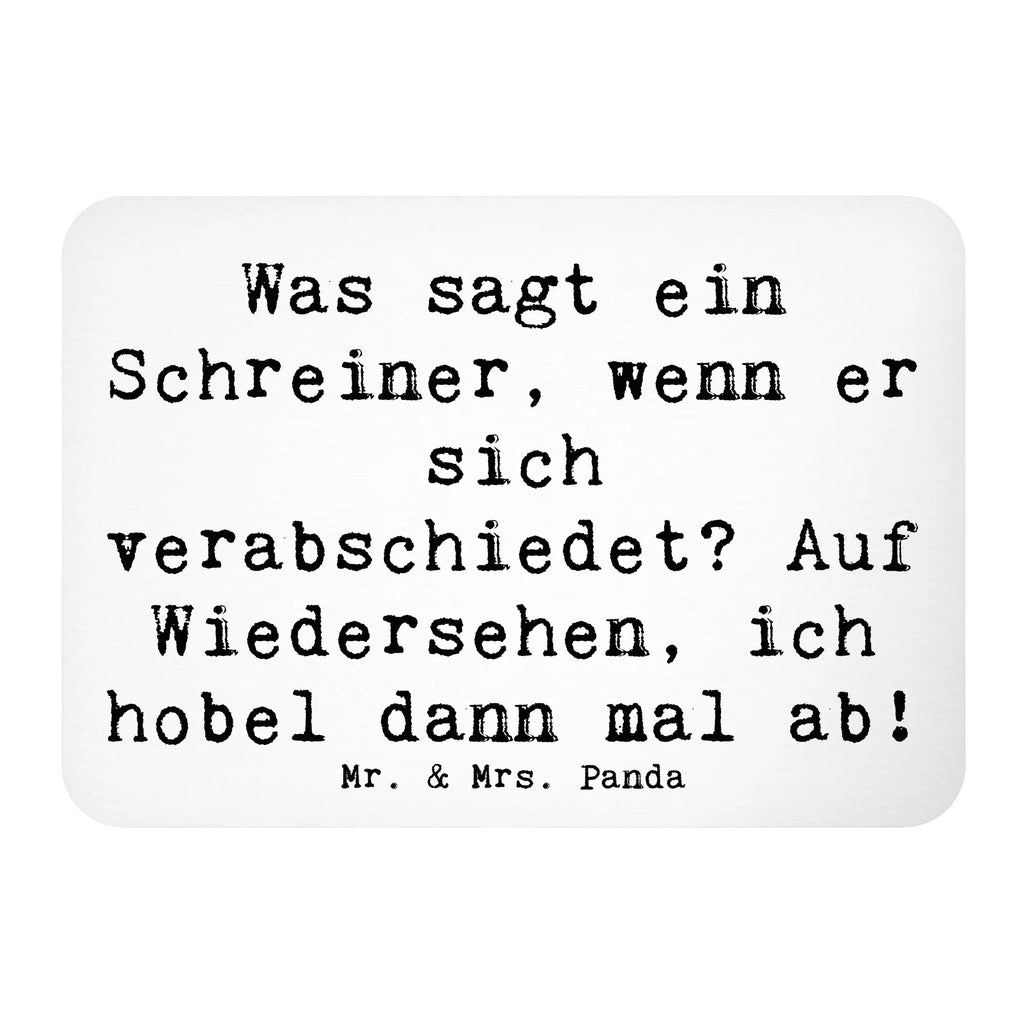 Magnet Spruch Was sagt ein Schreiner, wenn er sich verabschiedet? Auf Wiedersehen, ich hobel dann mal ab! Kühlschrankmagnet, Pinnwandmagnet, Souvenir Magnet, Motivmagnete, Dekomagnet, Whiteboard Magnet, Notiz Magnet, Kühlschrank Dekoration, Beruf, Ausbildung, Jubiläum, Abschied, Rente, Kollege, Kollegin, Geschenk, Schenken, Arbeitskollege, Mitarbeiter, Firma, Danke, Dankeschön