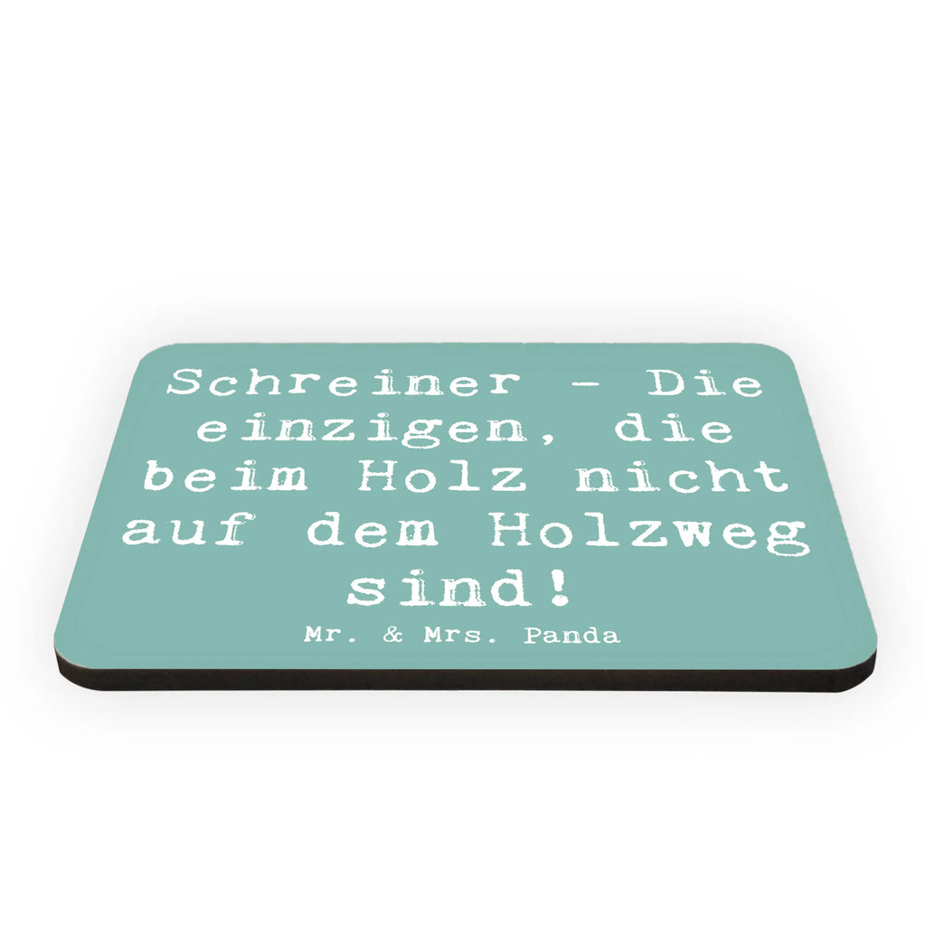 Magnet Spruch Schreiner - Die einzigen, die beim Holz nicht auf dem Holzweg sind! Kühlschrankmagnet, Pinnwandmagnet, Souvenir Magnet, Motivmagnete, Dekomagnet, Whiteboard Magnet, Notiz Magnet, Kühlschrank Dekoration, Beruf, Ausbildung, Jubiläum, Abschied, Rente, Kollege, Kollegin, Geschenk, Schenken, Arbeitskollege, Mitarbeiter, Firma, Danke, Dankeschön