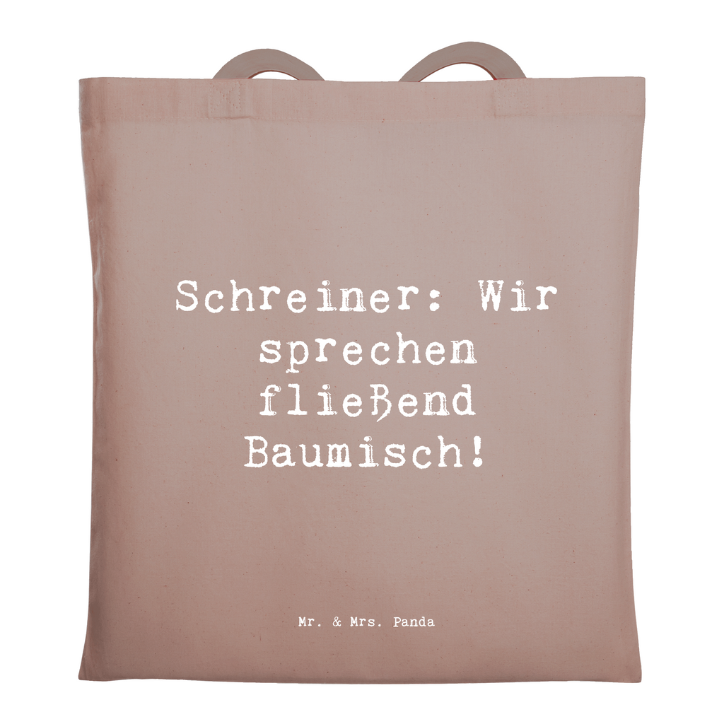 Tragetasche Spruch Schreiner: Wir sprechen fließend Baumisch! Beuteltasche, Beutel, Einkaufstasche, Jutebeutel, Stoffbeutel, Tasche, Shopper, Umhängetasche, Strandtasche, Schultertasche, Stofftasche, Tragetasche, Badetasche, Jutetasche, Einkaufstüte, Laptoptasche, Beruf, Ausbildung, Jubiläum, Abschied, Rente, Kollege, Kollegin, Geschenk, Schenken, Arbeitskollege, Mitarbeiter, Firma, Danke, Dankeschön