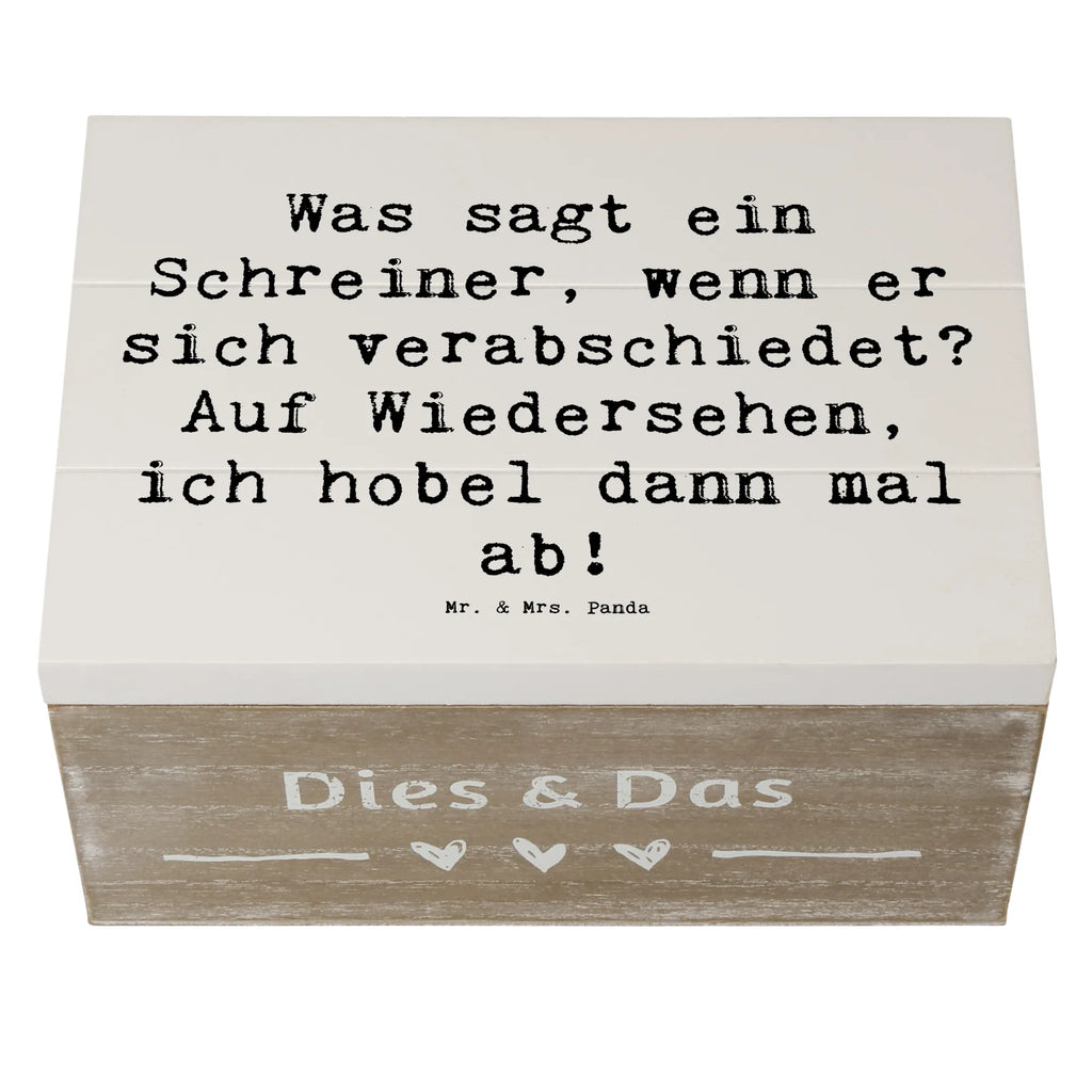 Holzkiste Spruch Was sagt ein Schreiner, wenn er sich verabschiedet? Auf Wiedersehen, ich hobel dann mal ab! Holzkiste, Kiste, Schatzkiste, Truhe, Schatulle, XXL, Erinnerungsbox, Erinnerungskiste, Dekokiste, Aufbewahrungsbox, Geschenkbox, Geschenkdose, Beruf, Ausbildung, Jubiläum, Abschied, Rente, Kollege, Kollegin, Geschenk, Schenken, Arbeitskollege, Mitarbeiter, Firma, Danke, Dankeschön