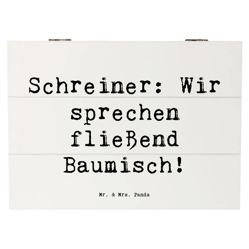 Holzkiste Spruch Schreiner: Wir sprechen fließend Baumisch! Holzkiste, Kiste, Schatzkiste, Truhe, Schatulle, XXL, Erinnerungsbox, Erinnerungskiste, Dekokiste, Aufbewahrungsbox, Geschenkbox, Geschenkdose, Beruf, Ausbildung, Jubiläum, Abschied, Rente, Kollege, Kollegin, Geschenk, Schenken, Arbeitskollege, Mitarbeiter, Firma, Danke, Dankeschön