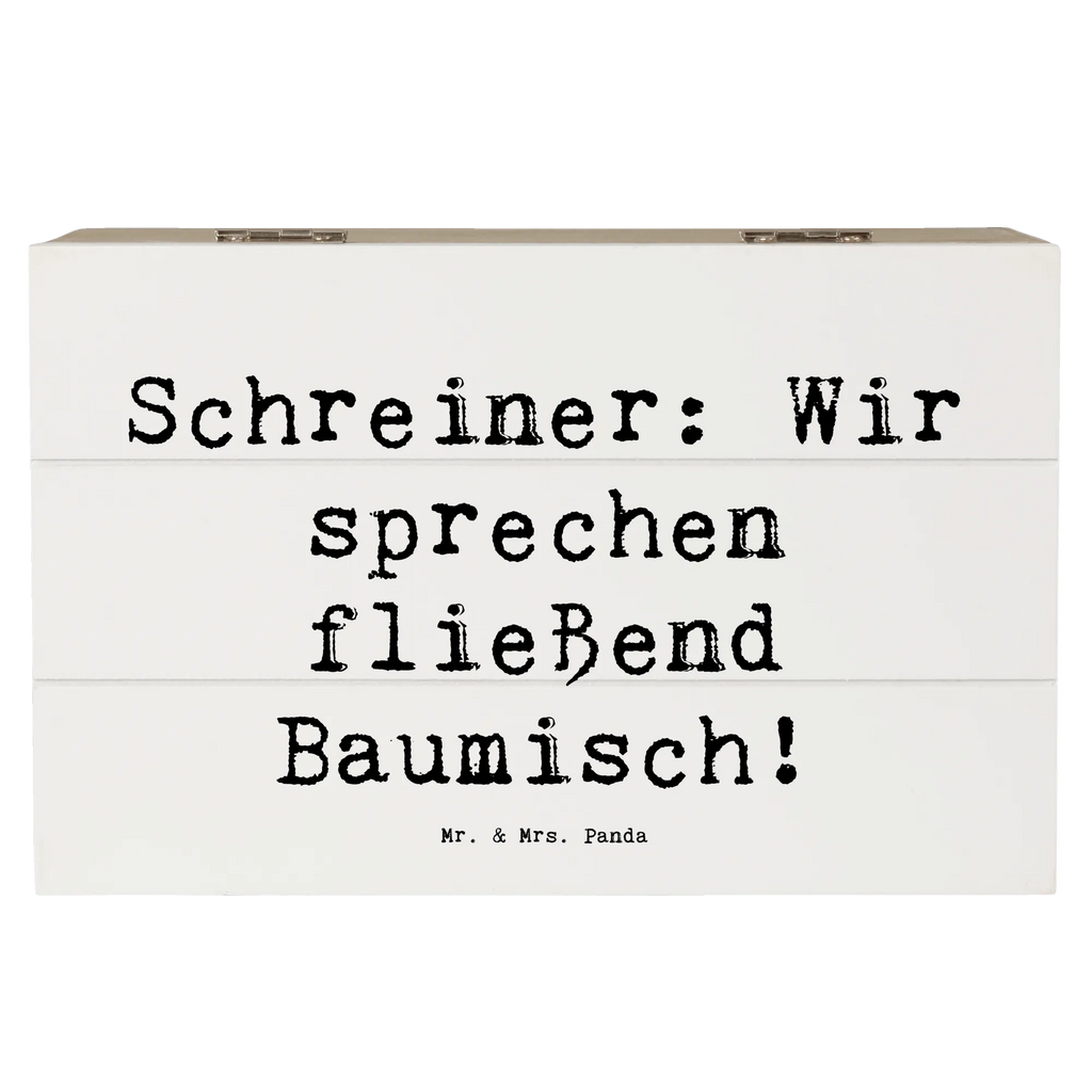 Holzkiste Spruch Schreiner: Wir sprechen fließend Baumisch! Holzkiste, Kiste, Schatzkiste, Truhe, Schatulle, XXL, Erinnerungsbox, Erinnerungskiste, Dekokiste, Aufbewahrungsbox, Geschenkbox, Geschenkdose, Beruf, Ausbildung, Jubiläum, Abschied, Rente, Kollege, Kollegin, Geschenk, Schenken, Arbeitskollege, Mitarbeiter, Firma, Danke, Dankeschön