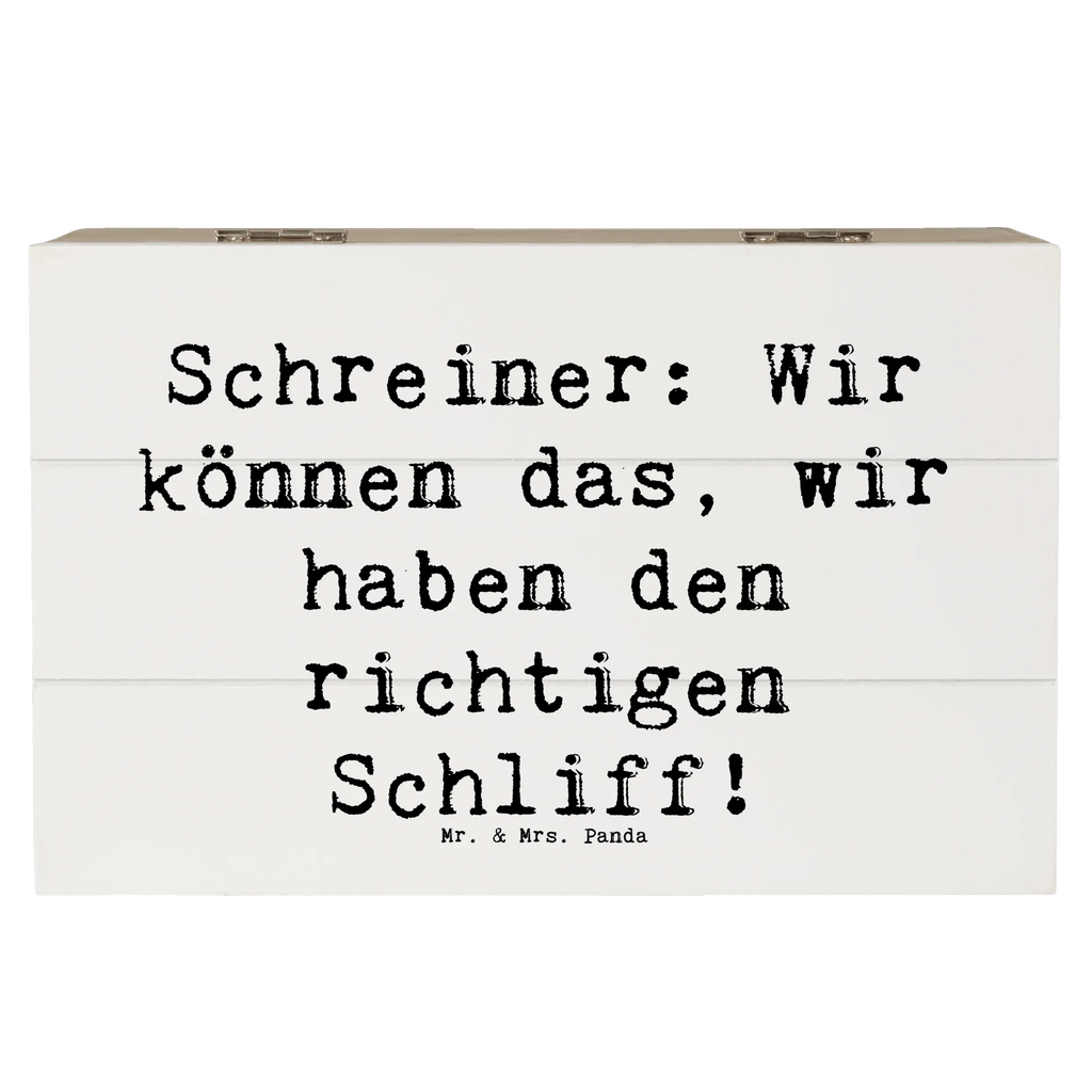 Holzkiste Spruch Schreiner: Wir können das, wir haben den richtigen Schliff! Holzkiste, Kiste, Schatzkiste, Truhe, Schatulle, XXL, Erinnerungsbox, Erinnerungskiste, Dekokiste, Aufbewahrungsbox, Geschenkbox, Geschenkdose, Beruf, Ausbildung, Jubiläum, Abschied, Rente, Kollege, Kollegin, Geschenk, Schenken, Arbeitskollege, Mitarbeiter, Firma, Danke, Dankeschön