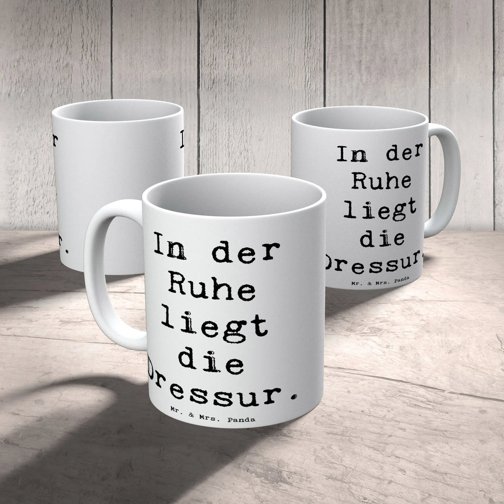 Tasse Spruch In der Ruhe liegt die Dressur. Tasse, Kaffeetasse, Teetasse, Becher, Kaffeebecher, Teebecher, Keramiktasse, Porzellantasse, Büro Tasse, Geschenk Tasse, Tasse Sprüche, Tasse Motive, Kaffeetassen, Tasse bedrucken, Designer Tasse, Cappuccino Tassen, Schöne Teetassen, Beruf, Ausbildung, Jubiläum, Abschied, Rente, Kollege, Kollegin, Geschenk, Schenken, Arbeitskollege, Mitarbeiter, Firma, Danke, Dankeschön