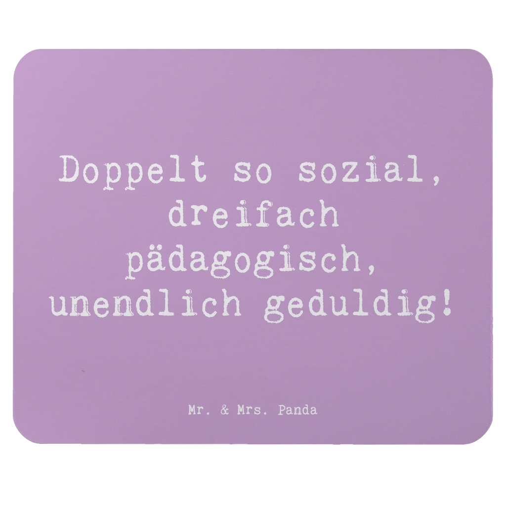 Mauspad Spruch Doppelt so sozial, dreifach pädagogisch, unendlich geduldig! Mousepad, Computer zubehör, Büroausstattung, PC Zubehör, Arbeitszimmer, Mauspad, Einzigartiges Mauspad, Designer Mauspad, Mausunterlage, Mauspad Büro, Beruf, Ausbildung, Jubiläum, Abschied, Rente, Kollege, Kollegin, Geschenk, Schenken, Arbeitskollege, Mitarbeiter, Firma, Danke, Dankeschön