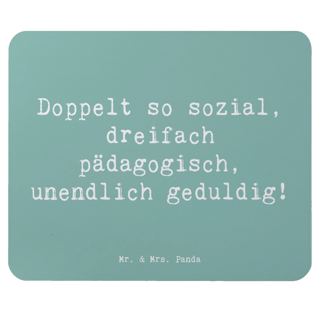 Mauspad Spruch Doppelt so sozial, dreifach pädagogisch, unendlich geduldig! Mousepad, Computer zubehör, Büroausstattung, PC Zubehör, Arbeitszimmer, Mauspad, Einzigartiges Mauspad, Designer Mauspad, Mausunterlage, Mauspad Büro, Beruf, Ausbildung, Jubiläum, Abschied, Rente, Kollege, Kollegin, Geschenk, Schenken, Arbeitskollege, Mitarbeiter, Firma, Danke, Dankeschön