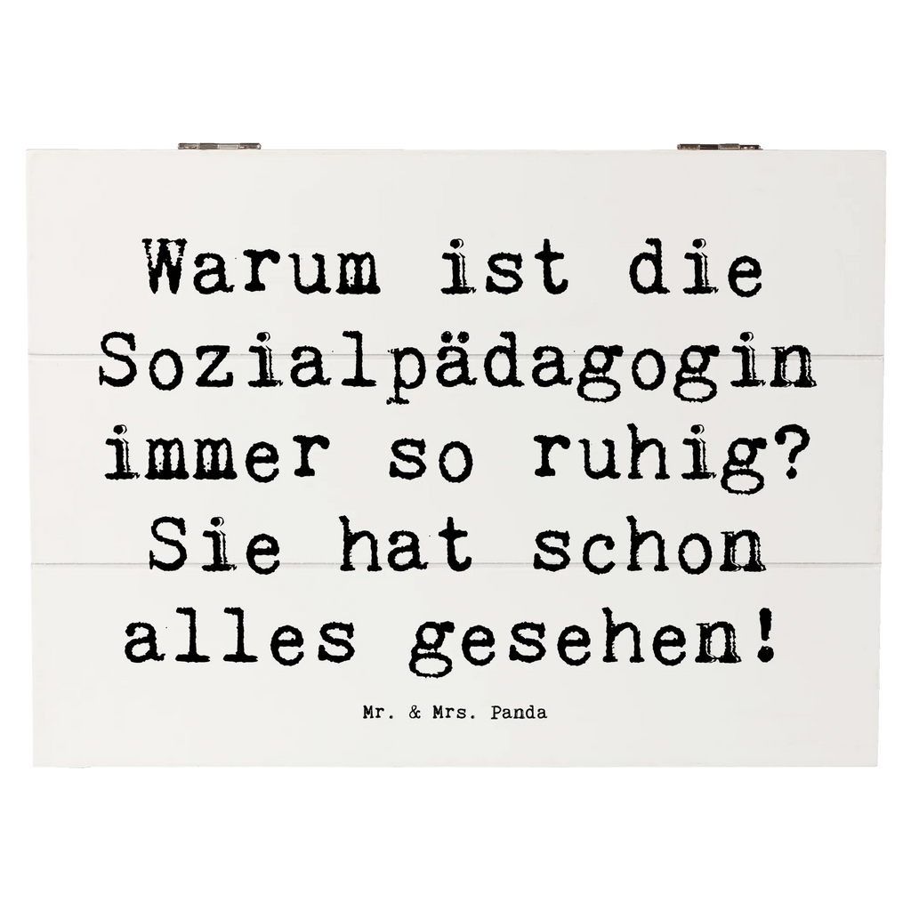 Holzkiste Spruch Warum ist die Sozialpädagogin immer so ruhig? Sie hat schon alles gesehen! Holzkiste, Kiste, Schatzkiste, Truhe, Schatulle, XXL, Erinnerungsbox, Erinnerungskiste, Dekokiste, Aufbewahrungsbox, Geschenkbox, Geschenkdose, Beruf, Ausbildung, Jubiläum, Abschied, Rente, Kollege, Kollegin, Geschenk, Schenken, Arbeitskollege, Mitarbeiter, Firma, Danke, Dankeschön