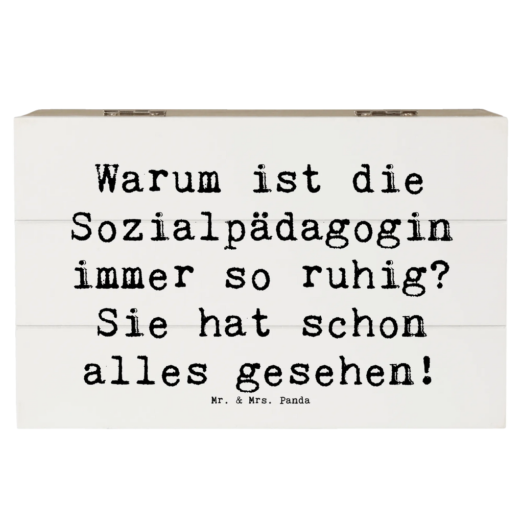 Holzkiste Spruch Warum ist die Sozialpädagogin immer so ruhig? Sie hat schon alles gesehen! Holzkiste, Kiste, Schatzkiste, Truhe, Schatulle, XXL, Erinnerungsbox, Erinnerungskiste, Dekokiste, Aufbewahrungsbox, Geschenkbox, Geschenkdose, Beruf, Ausbildung, Jubiläum, Abschied, Rente, Kollege, Kollegin, Geschenk, Schenken, Arbeitskollege, Mitarbeiter, Firma, Danke, Dankeschön