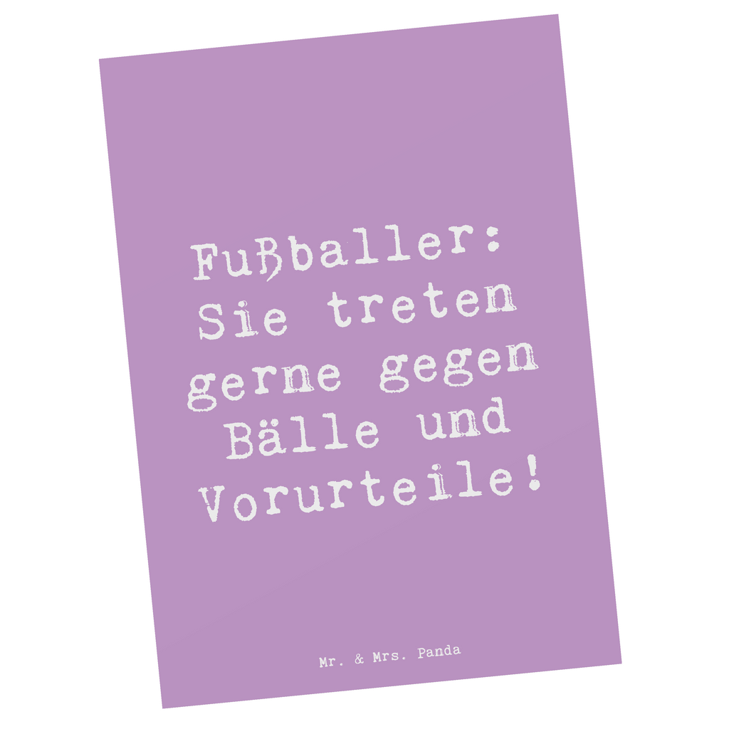 Postkarte Spruch Fußballer: Sie treten gerne gegen Bälle und Vorurteile! Postkarte, Karte, Geschenkkarte, Grußkarte, Einladung, Ansichtskarte, Geburtstagskarte, Einladungskarte, Dankeskarte, Ansichtskarten, Einladung Geburtstag, Einladungskarten Geburtstag, Beruf, Ausbildung, Jubiläum, Abschied, Rente, Kollege, Kollegin, Geschenk, Schenken, Arbeitskollege, Mitarbeiter, Firma, Danke, Dankeschön