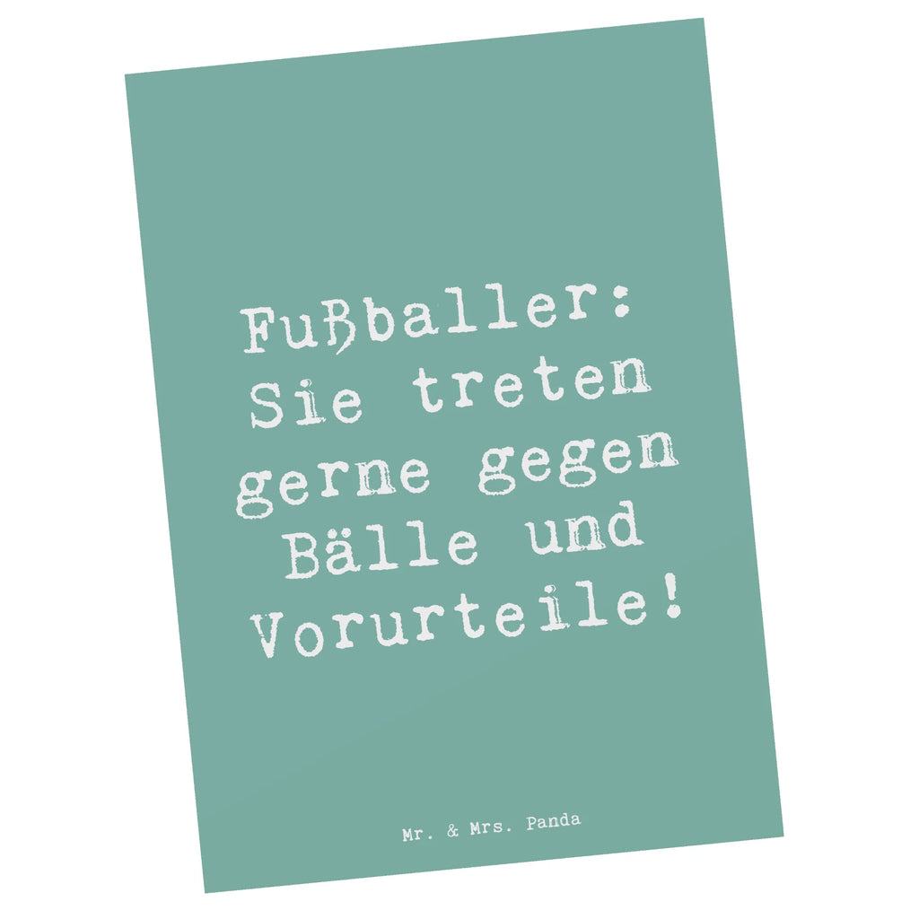 Postkarte Spruch Fußballer: Sie treten gerne gegen Bälle und Vorurteile! Postkarte, Karte, Geschenkkarte, Grußkarte, Einladung, Ansichtskarte, Geburtstagskarte, Einladungskarte, Dankeskarte, Ansichtskarten, Einladung Geburtstag, Einladungskarten Geburtstag, Beruf, Ausbildung, Jubiläum, Abschied, Rente, Kollege, Kollegin, Geschenk, Schenken, Arbeitskollege, Mitarbeiter, Firma, Danke, Dankeschön