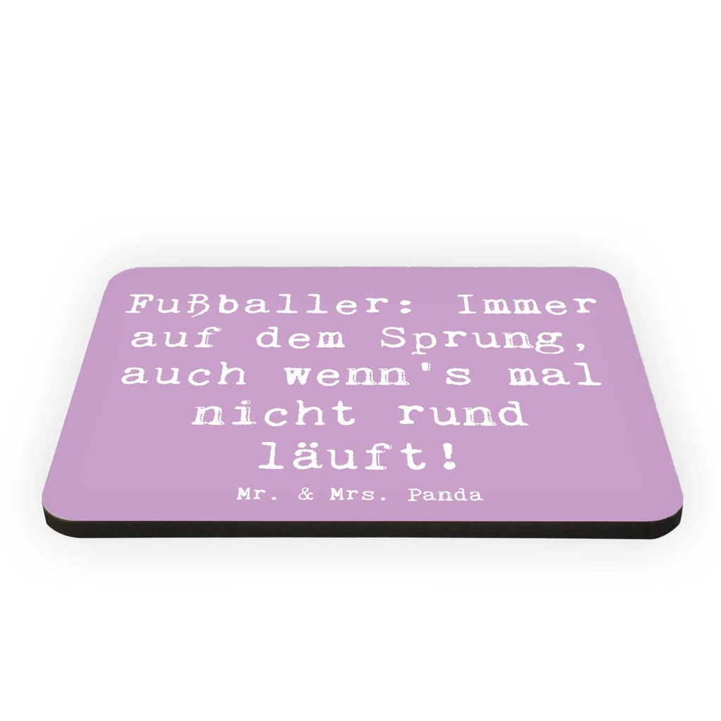 Magnet Spruch Fußballer: Immer auf dem Sprung, auch wenn's mal nicht rund läuft! Kühlschrankmagnet, Pinnwandmagnet, Souvenir Magnet, Motivmagnete, Dekomagnet, Whiteboard Magnet, Notiz Magnet, Kühlschrank Dekoration, Beruf, Ausbildung, Jubiläum, Abschied, Rente, Kollege, Kollegin, Geschenk, Schenken, Arbeitskollege, Mitarbeiter, Firma, Danke, Dankeschön