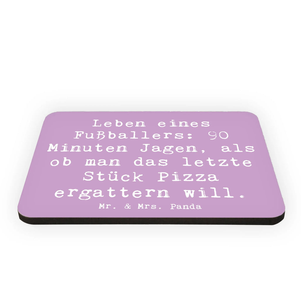 Magnet Spruch Leben eines Fußballers: 90 Minuten Jagen, als ob man das letzte Stück Pizza ergattern will. Kühlschrankmagnet, Pinnwandmagnet, Souvenir Magnet, Motivmagnete, Dekomagnet, Whiteboard Magnet, Notiz Magnet, Kühlschrank Dekoration, Beruf, Ausbildung, Jubiläum, Abschied, Rente, Kollege, Kollegin, Geschenk, Schenken, Arbeitskollege, Mitarbeiter, Firma, Danke, Dankeschön