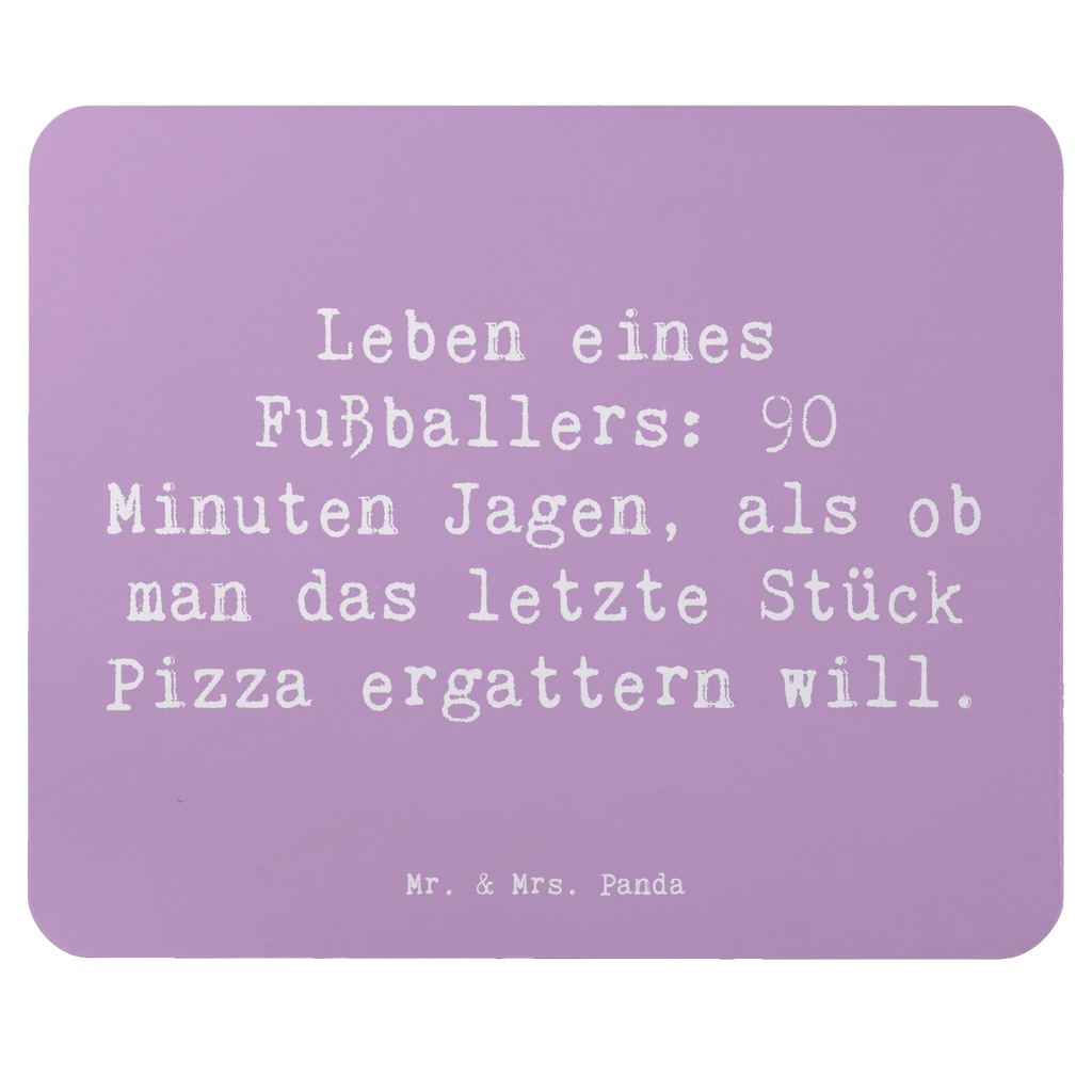 Mauspad Spruch Leben eines Fußballers: 90 Minuten Jagen, als ob man das letzte Stück Pizza ergattern will. Mousepad, Computer zubehör, Büroausstattung, PC Zubehör, Arbeitszimmer, Mauspad, Einzigartiges Mauspad, Designer Mauspad, Mausunterlage, Mauspad Büro, Beruf, Ausbildung, Jubiläum, Abschied, Rente, Kollege, Kollegin, Geschenk, Schenken, Arbeitskollege, Mitarbeiter, Firma, Danke, Dankeschön