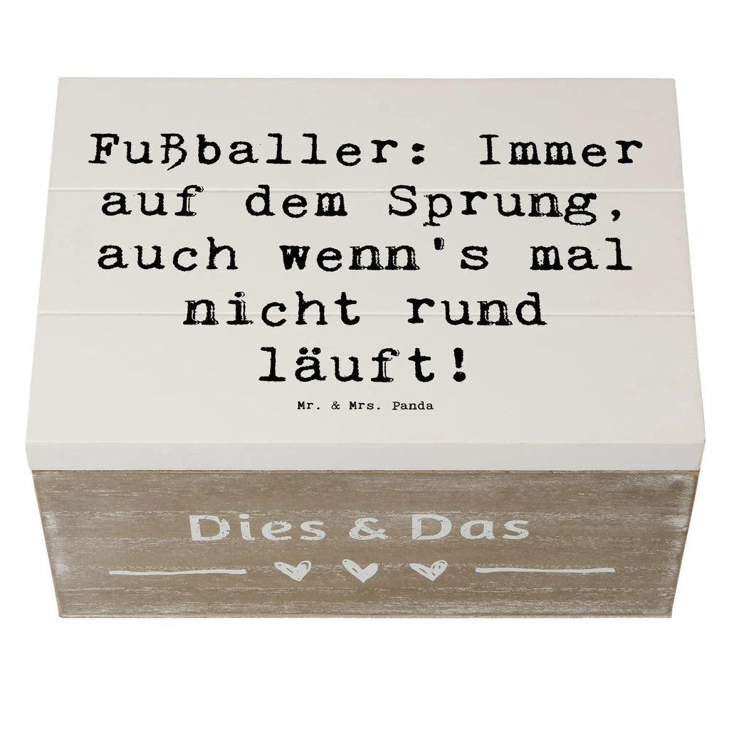 Holzkiste Spruch Fußballer: Immer auf dem Sprung, auch wenn's mal nicht rund läuft! Holzkiste, Kiste, Schatzkiste, Truhe, Schatulle, XXL, Erinnerungsbox, Erinnerungskiste, Dekokiste, Aufbewahrungsbox, Geschenkbox, Geschenkdose, Beruf, Ausbildung, Jubiläum, Abschied, Rente, Kollege, Kollegin, Geschenk, Schenken, Arbeitskollege, Mitarbeiter, Firma, Danke, Dankeschön