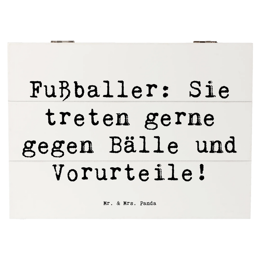 Holzkiste Spruch Fußballer: Sie treten gerne gegen Bälle und Vorurteile! Holzkiste, Kiste, Schatzkiste, Truhe, Schatulle, XXL, Erinnerungsbox, Erinnerungskiste, Dekokiste, Aufbewahrungsbox, Geschenkbox, Geschenkdose, Beruf, Ausbildung, Jubiläum, Abschied, Rente, Kollege, Kollegin, Geschenk, Schenken, Arbeitskollege, Mitarbeiter, Firma, Danke, Dankeschön