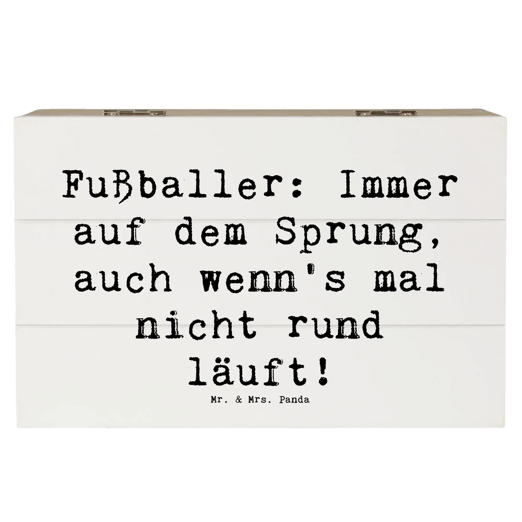 Holzkiste Spruch Fußballer: Immer auf dem Sprung, auch wenn's mal nicht rund läuft! Holzkiste, Kiste, Schatzkiste, Truhe, Schatulle, XXL, Erinnerungsbox, Erinnerungskiste, Dekokiste, Aufbewahrungsbox, Geschenkbox, Geschenkdose, Beruf, Ausbildung, Jubiläum, Abschied, Rente, Kollege, Kollegin, Geschenk, Schenken, Arbeitskollege, Mitarbeiter, Firma, Danke, Dankeschön