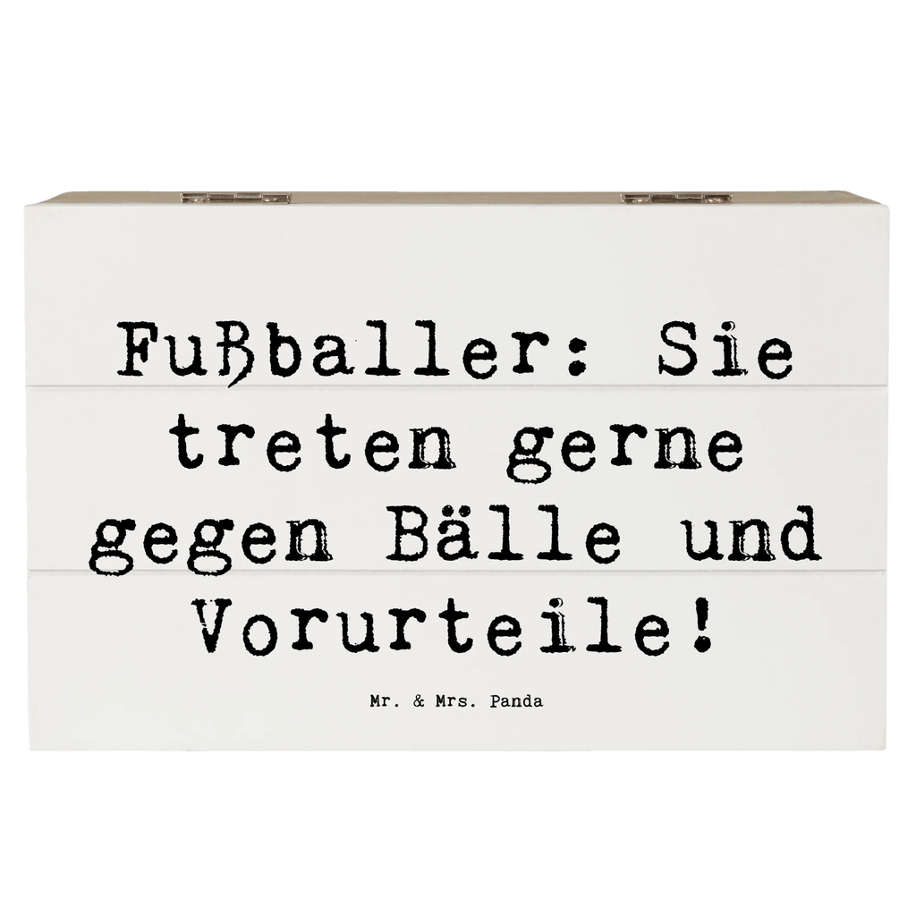 Holzkiste Spruch Fußballer: Sie treten gerne gegen Bälle und Vorurteile! Holzkiste, Kiste, Schatzkiste, Truhe, Schatulle, XXL, Erinnerungsbox, Erinnerungskiste, Dekokiste, Aufbewahrungsbox, Geschenkbox, Geschenkdose, Beruf, Ausbildung, Jubiläum, Abschied, Rente, Kollege, Kollegin, Geschenk, Schenken, Arbeitskollege, Mitarbeiter, Firma, Danke, Dankeschön