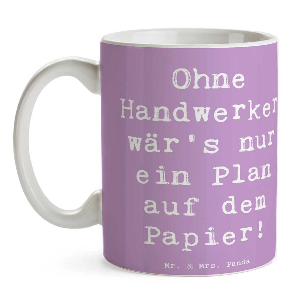 Tasse Spruch Ohne Handwerker wär's nur ein Plan auf dem Papier! Tasse, Kaffeetasse, Teetasse, Becher, Kaffeebecher, Teebecher, Keramiktasse, Porzellantasse, Büro Tasse, Geschenk Tasse, Tasse Sprüche, Tasse Motive, Kaffeetassen, Tasse bedrucken, Designer Tasse, Cappuccino Tassen, Schöne Teetassen, Beruf, Ausbildung, Jubiläum, Abschied, Rente, Kollege, Kollegin, Geschenk, Schenken, Arbeitskollege, Mitarbeiter, Firma, Danke, Dankeschön