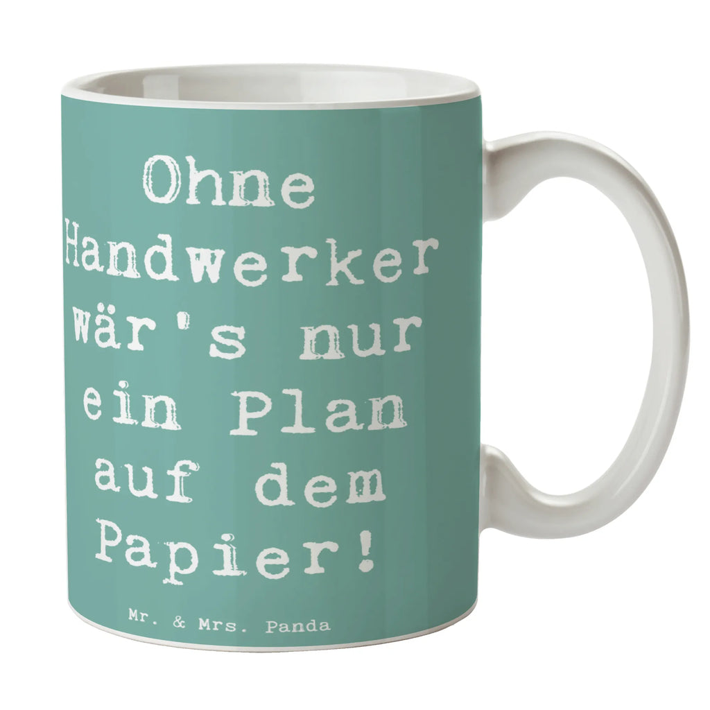 Tasse Spruch Ohne Handwerker wär's nur ein Plan auf dem Papier! Tasse, Kaffeetasse, Teetasse, Becher, Kaffeebecher, Teebecher, Keramiktasse, Porzellantasse, Büro Tasse, Geschenk Tasse, Tasse Sprüche, Tasse Motive, Kaffeetassen, Tasse bedrucken, Designer Tasse, Cappuccino Tassen, Schöne Teetassen, Beruf, Ausbildung, Jubiläum, Abschied, Rente, Kollege, Kollegin, Geschenk, Schenken, Arbeitskollege, Mitarbeiter, Firma, Danke, Dankeschön