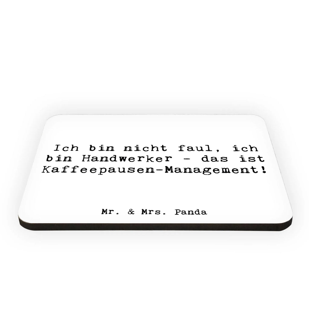 Magnet Spruch Ich bin nicht faul, ich bin Handwerker - das ist Kaffeepausen-Management! Kühlschrankmagnet, Pinnwandmagnet, Souvenir Magnet, Motivmagnete, Dekomagnet, Whiteboard Magnet, Notiz Magnet, Kühlschrank Dekoration, Beruf, Ausbildung, Jubiläum, Abschied, Rente, Kollege, Kollegin, Geschenk, Schenken, Arbeitskollege, Mitarbeiter, Firma, Danke, Dankeschön