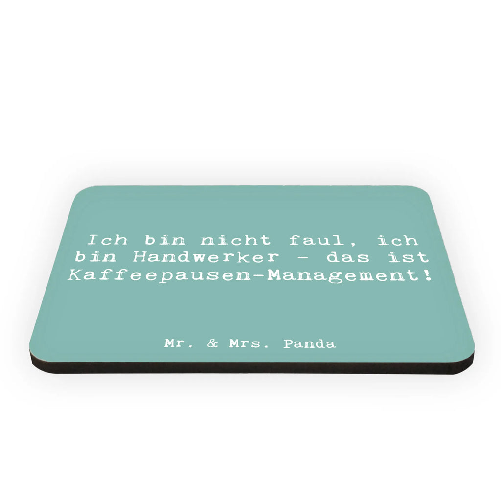 Magnet Spruch Ich bin nicht faul, ich bin Handwerker - das ist Kaffeepausen-Management! Kühlschrankmagnet, Pinnwandmagnet, Souvenir Magnet, Motivmagnete, Dekomagnet, Whiteboard Magnet, Notiz Magnet, Kühlschrank Dekoration, Beruf, Ausbildung, Jubiläum, Abschied, Rente, Kollege, Kollegin, Geschenk, Schenken, Arbeitskollege, Mitarbeiter, Firma, Danke, Dankeschön