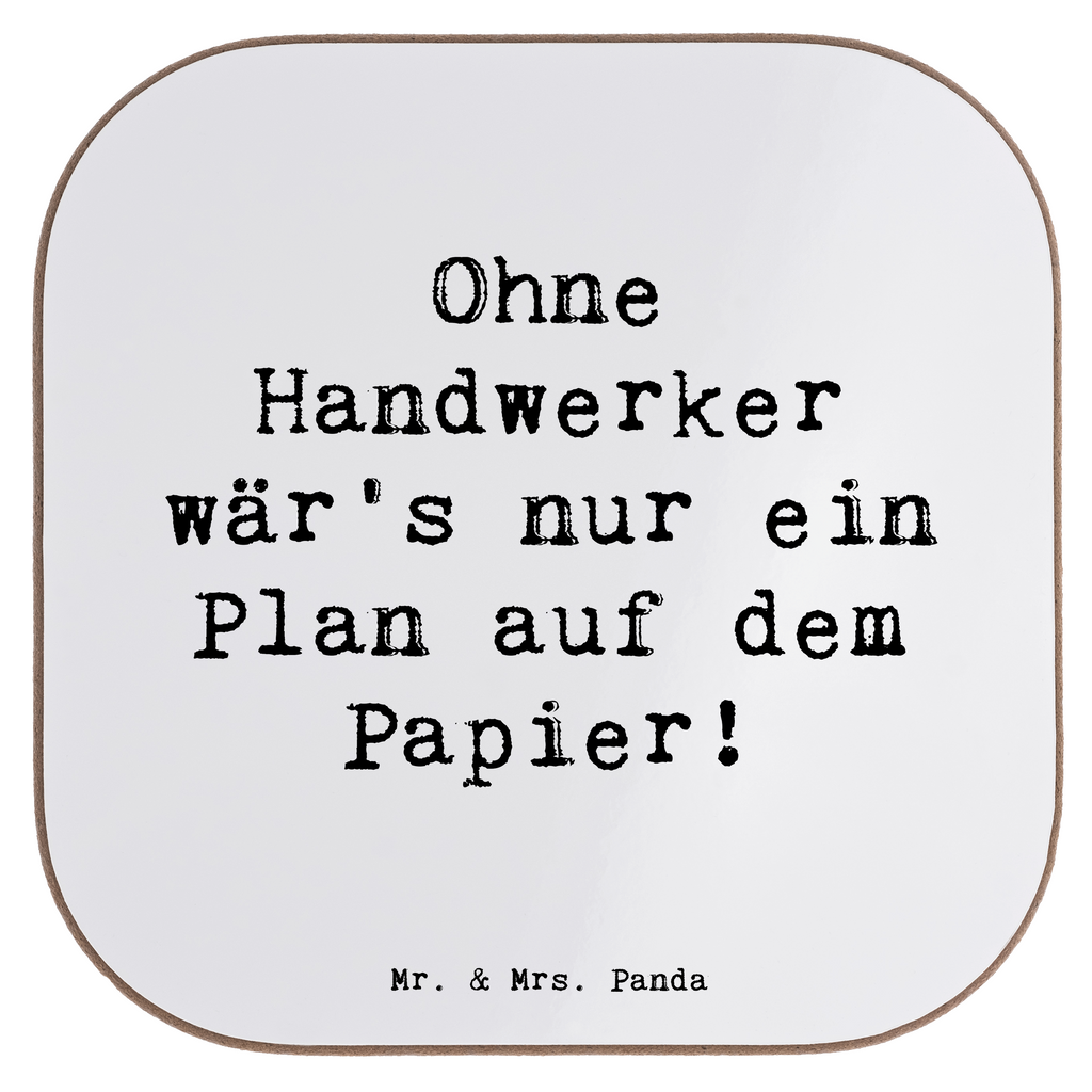 Untersetzer Spruch Ohne Handwerker wär's nur ein Plan auf dem Papier! Untersetzer, Bierdeckel, Glasuntersetzer, Untersetzer Gläser, Getränkeuntersetzer, Untersetzer aus Holz, Untersetzer für Gläser, Korkuntersetzer, Untersetzer Holz, Holzuntersetzer, Tassen Untersetzer, Untersetzer Design, Beruf, Ausbildung, Jubiläum, Abschied, Rente, Kollege, Kollegin, Geschenk, Schenken, Arbeitskollege, Mitarbeiter, Firma, Danke, Dankeschön