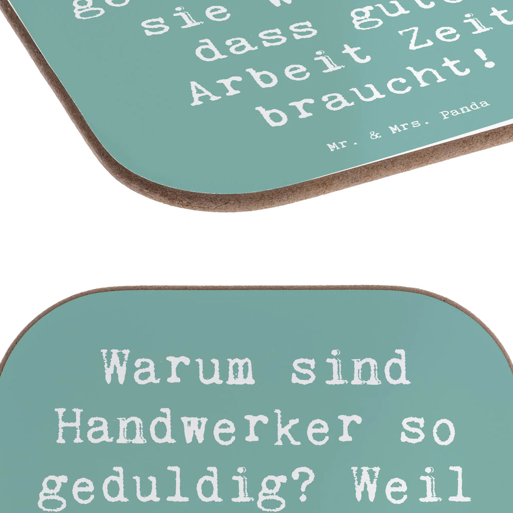 Untersetzer Spruch Warum sind Handwerker so geduldig? Weil sie wissen, dass gute Arbeit Zeit braucht! Untersetzer, Bierdeckel, Glasuntersetzer, Untersetzer Gläser, Getränkeuntersetzer, Untersetzer aus Holz, Untersetzer für Gläser, Korkuntersetzer, Untersetzer Holz, Holzuntersetzer, Tassen Untersetzer, Untersetzer Design, Beruf, Ausbildung, Jubiläum, Abschied, Rente, Kollege, Kollegin, Geschenk, Schenken, Arbeitskollege, Mitarbeiter, Firma, Danke, Dankeschön