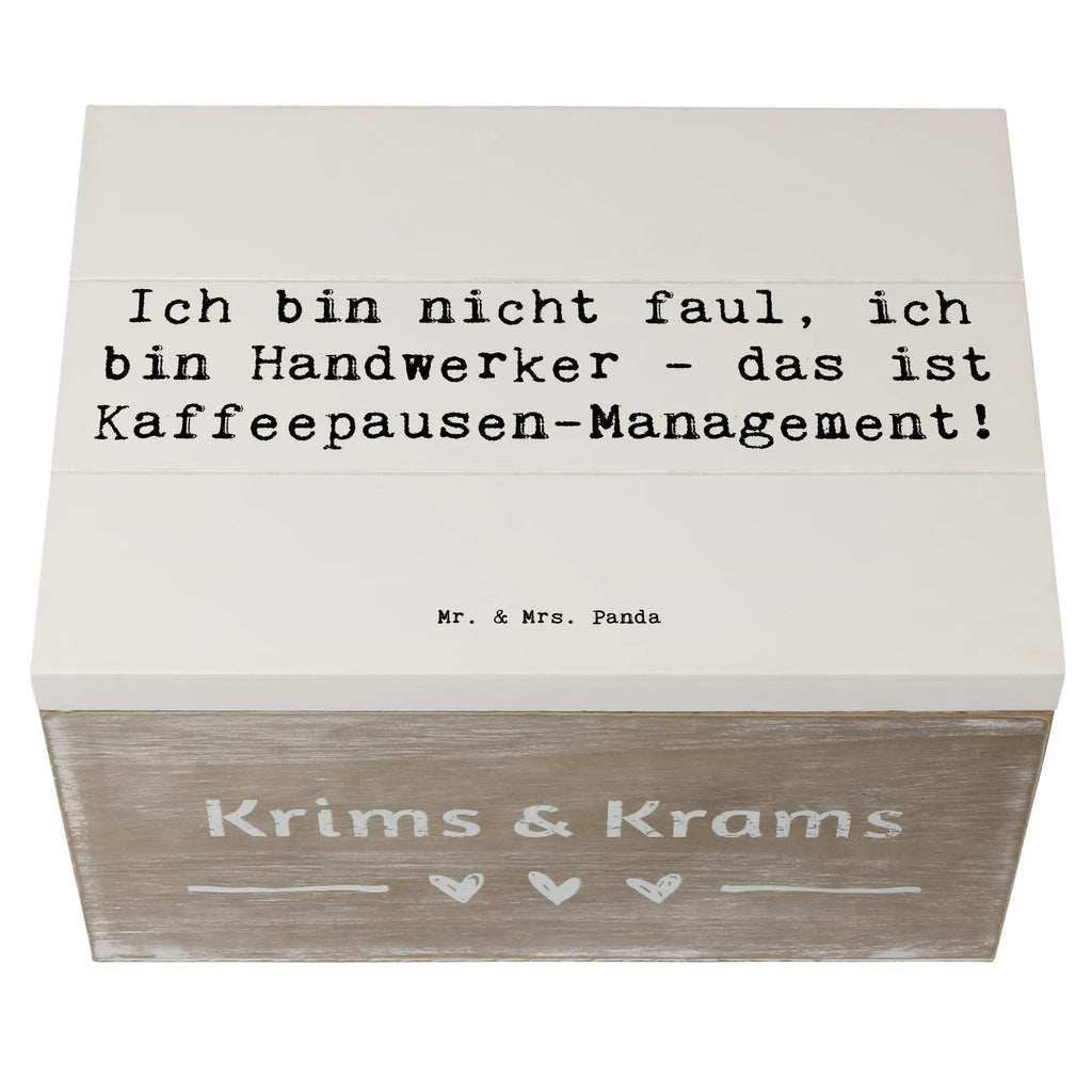 Holzkiste Spruch Ich bin nicht faul, ich bin Handwerker - das ist Kaffeepausen-Management! Holzkiste, Kiste, Schatzkiste, Truhe, Schatulle, XXL, Erinnerungsbox, Erinnerungskiste, Dekokiste, Aufbewahrungsbox, Geschenkbox, Geschenkdose, Beruf, Ausbildung, Jubiläum, Abschied, Rente, Kollege, Kollegin, Geschenk, Schenken, Arbeitskollege, Mitarbeiter, Firma, Danke, Dankeschön