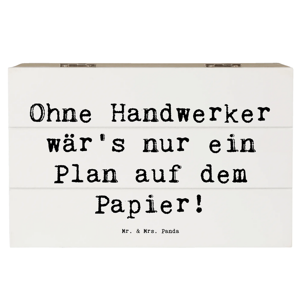 Holzkiste Spruch Ohne Handwerker wär's nur ein Plan auf dem Papier! Holzkiste, Kiste, Schatzkiste, Truhe, Schatulle, XXL, Erinnerungsbox, Erinnerungskiste, Dekokiste, Aufbewahrungsbox, Geschenkbox, Geschenkdose, Beruf, Ausbildung, Jubiläum, Abschied, Rente, Kollege, Kollegin, Geschenk, Schenken, Arbeitskollege, Mitarbeiter, Firma, Danke, Dankeschön