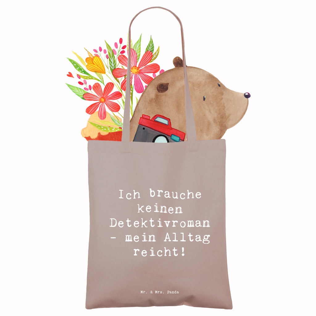 Tragetasche Spruch Ich brauche keinen Detektivroman - mein Alltag reicht! Beuteltasche, Beutel, Einkaufstasche, Jutebeutel, Stoffbeutel, Tasche, Shopper, Umhängetasche, Strandtasche, Schultertasche, Stofftasche, Tragetasche, Badetasche, Jutetasche, Einkaufstüte, Laptoptasche, Beruf, Ausbildung, Jubiläum, Abschied, Rente, Kollege, Kollegin, Geschenk, Schenken, Arbeitskollege, Mitarbeiter, Firma, Danke, Dankeschön