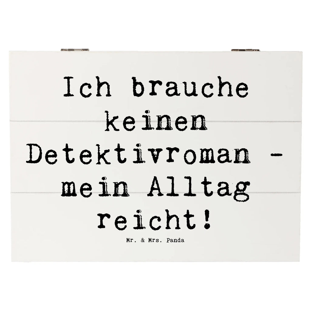 Holzkiste Spruch Ich brauche keinen Detektivroman - mein Alltag reicht! Holzkiste, Kiste, Schatzkiste, Truhe, Schatulle, XXL, Erinnerungsbox, Erinnerungskiste, Dekokiste, Aufbewahrungsbox, Geschenkbox, Geschenkdose, Beruf, Ausbildung, Jubiläum, Abschied, Rente, Kollege, Kollegin, Geschenk, Schenken, Arbeitskollege, Mitarbeiter, Firma, Danke, Dankeschön