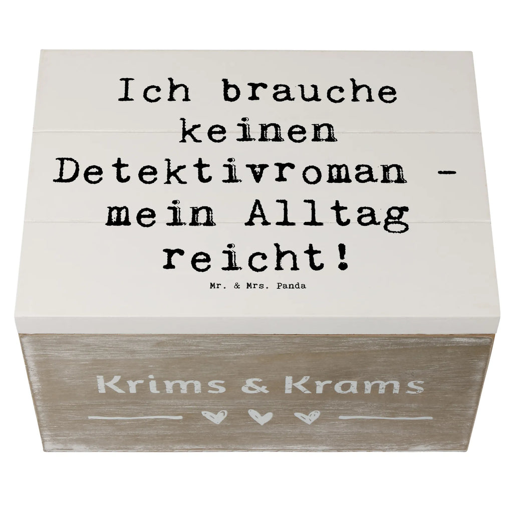 Holzkiste Spruch Ich brauche keinen Detektivroman - mein Alltag reicht! Holzkiste, Kiste, Schatzkiste, Truhe, Schatulle, XXL, Erinnerungsbox, Erinnerungskiste, Dekokiste, Aufbewahrungsbox, Geschenkbox, Geschenkdose, Beruf, Ausbildung, Jubiläum, Abschied, Rente, Kollege, Kollegin, Geschenk, Schenken, Arbeitskollege, Mitarbeiter, Firma, Danke, Dankeschön