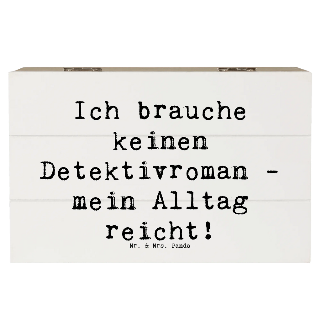 Holzkiste Spruch Ich brauche keinen Detektivroman - mein Alltag reicht! Holzkiste, Kiste, Schatzkiste, Truhe, Schatulle, XXL, Erinnerungsbox, Erinnerungskiste, Dekokiste, Aufbewahrungsbox, Geschenkbox, Geschenkdose, Beruf, Ausbildung, Jubiläum, Abschied, Rente, Kollege, Kollegin, Geschenk, Schenken, Arbeitskollege, Mitarbeiter, Firma, Danke, Dankeschön