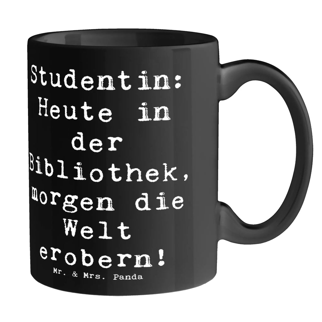 Tasse Spruch Studentin: Heute in der Bibliothek, morgen die Welt erobern! Tasse, Kaffeetasse, Teetasse, Becher, Kaffeebecher, Teebecher, Keramiktasse, Porzellantasse, Büro Tasse, Geschenk Tasse, Tasse Sprüche, Tasse Motive, Kaffeetassen, Tasse bedrucken, Designer Tasse, Cappuccino Tassen, Schöne Teetassen, Beruf, Ausbildung, Jubiläum, Abschied, Rente, Kollege, Kollegin, Geschenk, Schenken, Arbeitskollege, Mitarbeiter, Firma, Danke, Dankeschön