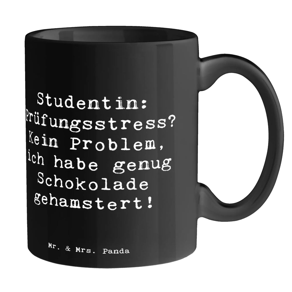 Tasse Spruch Studentin: Prüfungsstress? Kein Problem, ich habe genug Schokolade gehamstert! Tasse, Kaffeetasse, Teetasse, Becher, Kaffeebecher, Teebecher, Keramiktasse, Porzellantasse, Büro Tasse, Geschenk Tasse, Tasse Sprüche, Tasse Motive, Kaffeetassen, Tasse bedrucken, Designer Tasse, Cappuccino Tassen, Schöne Teetassen, Beruf, Ausbildung, Jubiläum, Abschied, Rente, Kollege, Kollegin, Geschenk, Schenken, Arbeitskollege, Mitarbeiter, Firma, Danke, Dankeschön