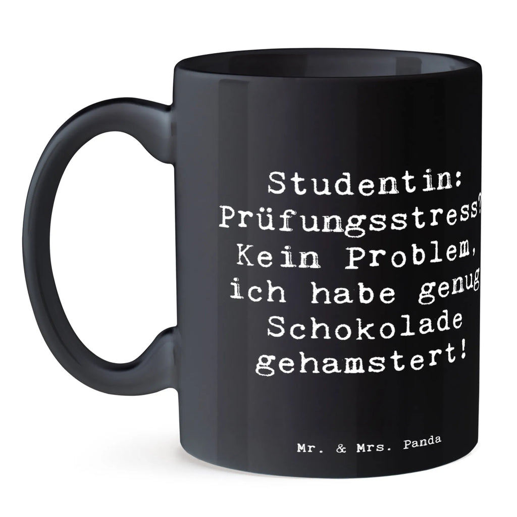 Tasse Spruch Studentin: Prüfungsstress? Kein Problem, ich habe genug Schokolade gehamstert! Tasse, Kaffeetasse, Teetasse, Becher, Kaffeebecher, Teebecher, Keramiktasse, Porzellantasse, Büro Tasse, Geschenk Tasse, Tasse Sprüche, Tasse Motive, Kaffeetassen, Tasse bedrucken, Designer Tasse, Cappuccino Tassen, Schöne Teetassen, Beruf, Ausbildung, Jubiläum, Abschied, Rente, Kollege, Kollegin, Geschenk, Schenken, Arbeitskollege, Mitarbeiter, Firma, Danke, Dankeschön