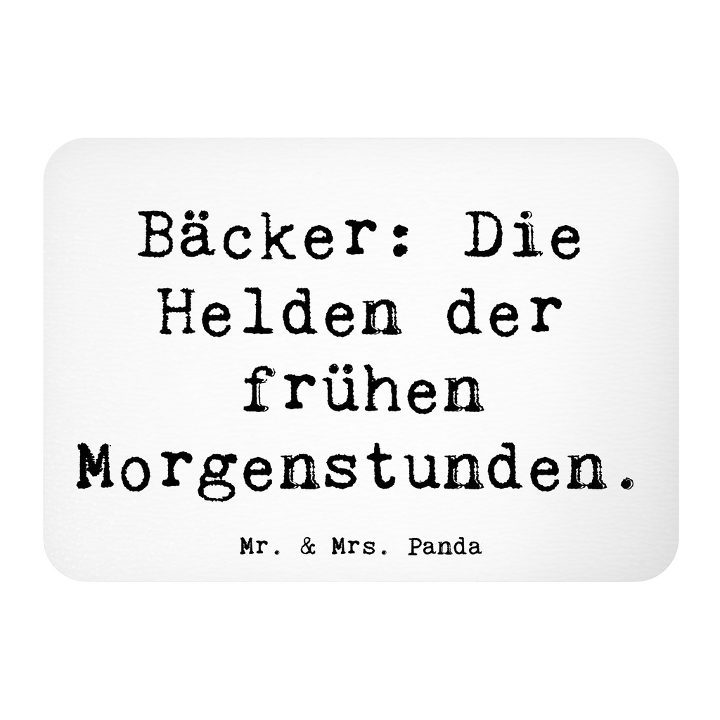 Magnet Spruch Bäcker: Die Helden der frühen Morgenstunden. Kühlschrankmagnet, Pinnwandmagnet, Souvenir Magnet, Motivmagnete, Dekomagnet, Whiteboard Magnet, Notiz Magnet, Kühlschrank Dekoration, Beruf, Ausbildung, Jubiläum, Abschied, Rente, Kollege, Kollegin, Geschenk, Schenken, Arbeitskollege, Mitarbeiter, Firma, Danke, Dankeschön