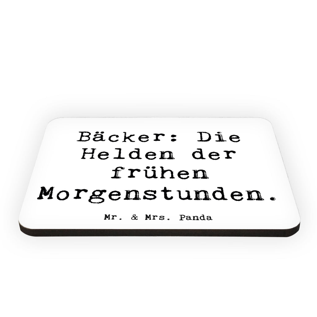 Magnet Spruch Bäcker: Die Helden der frühen Morgenstunden. Kühlschrankmagnet, Pinnwandmagnet, Souvenir Magnet, Motivmagnete, Dekomagnet, Whiteboard Magnet, Notiz Magnet, Kühlschrank Dekoration, Beruf, Ausbildung, Jubiläum, Abschied, Rente, Kollege, Kollegin, Geschenk, Schenken, Arbeitskollege, Mitarbeiter, Firma, Danke, Dankeschön