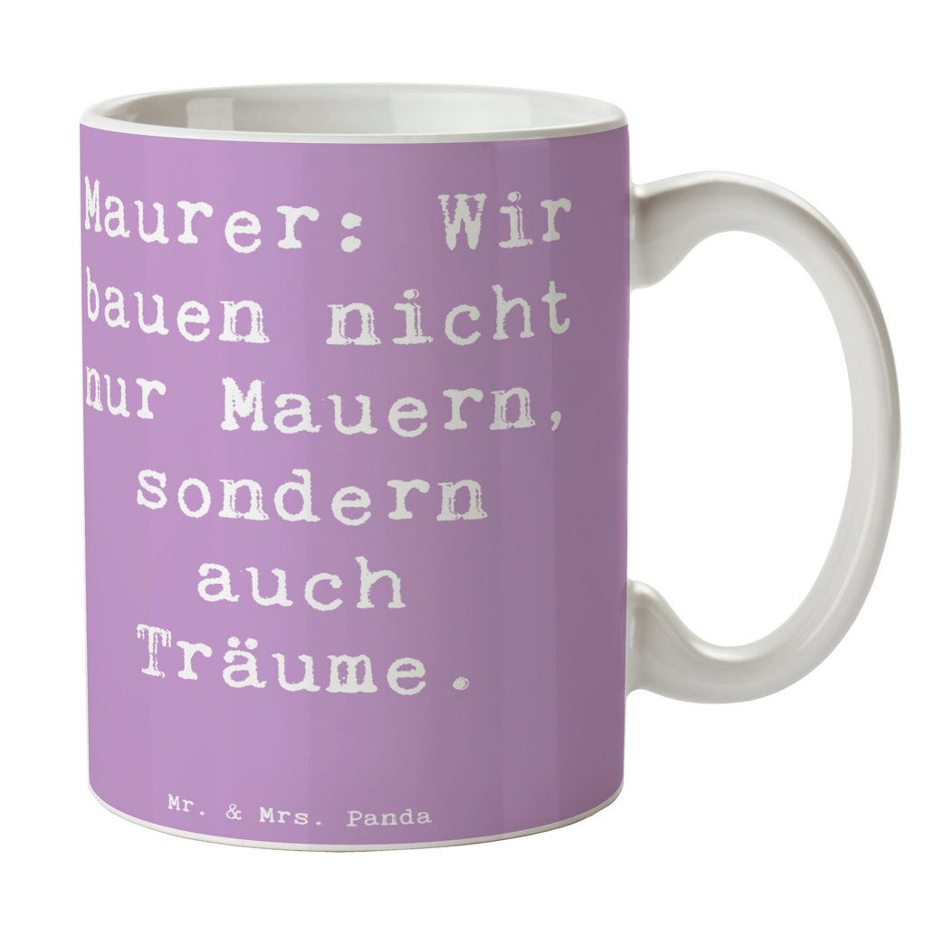 Tasse Spruch Maurer: Wir bauen nicht nur Mauern, sondern auch Träume. Tasse, Kaffeetasse, Teetasse, Becher, Kaffeebecher, Teebecher, Keramiktasse, Porzellantasse, Büro Tasse, Geschenk Tasse, Tasse Sprüche, Tasse Motive, Kaffeetassen, Tasse bedrucken, Designer Tasse, Cappuccino Tassen, Schöne Teetassen, Beruf, Ausbildung, Jubiläum, Abschied, Rente, Kollege, Kollegin, Geschenk, Schenken, Arbeitskollege, Mitarbeiter, Firma, Danke, Dankeschön