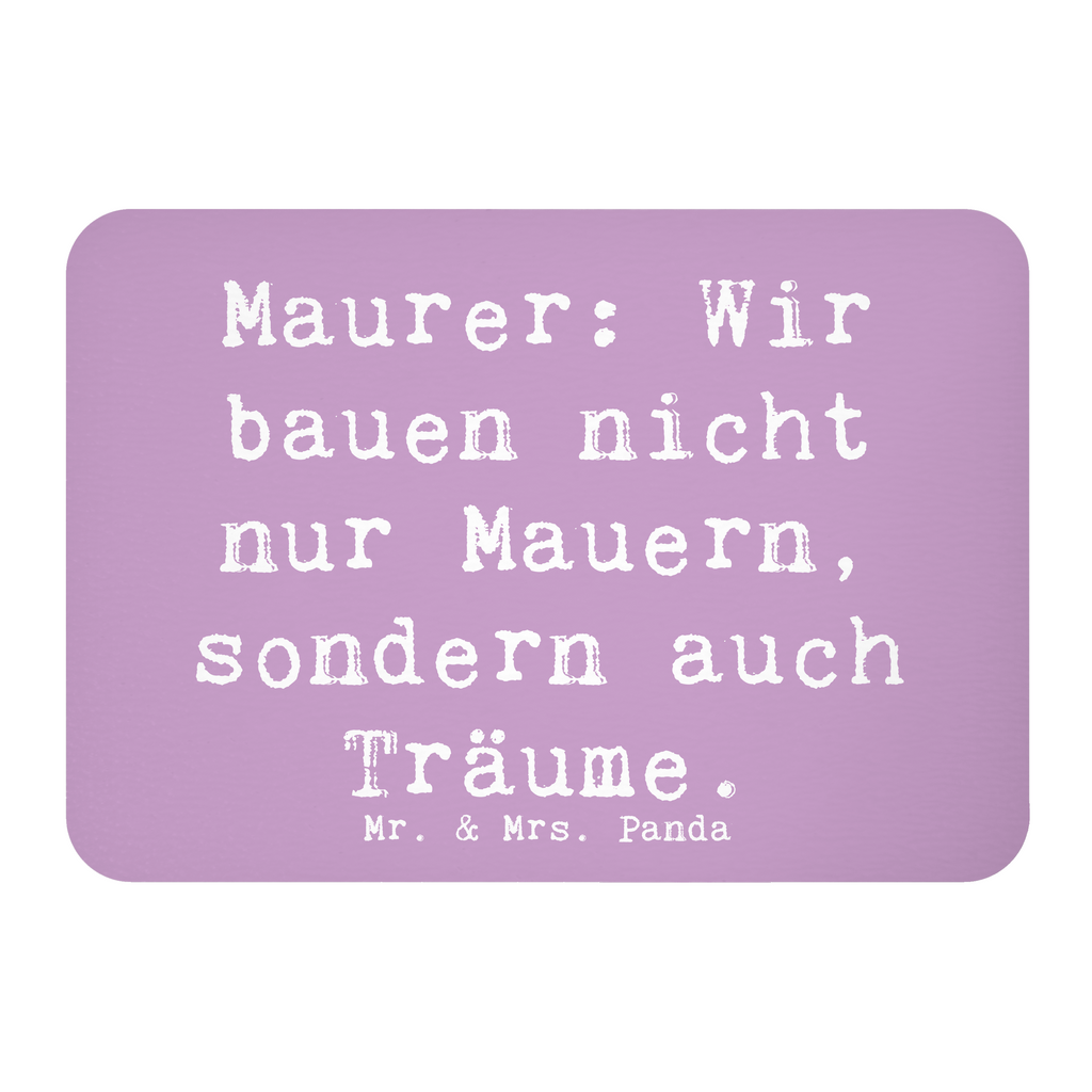 Magnet Spruch Maurer: Wir bauen nicht nur Mauern, sondern auch Träume. Kühlschrankmagnet, Pinnwandmagnet, Souvenir Magnet, Motivmagnete, Dekomagnet, Whiteboard Magnet, Notiz Magnet, Kühlschrank Dekoration, Beruf, Ausbildung, Jubiläum, Abschied, Rente, Kollege, Kollegin, Geschenk, Schenken, Arbeitskollege, Mitarbeiter, Firma, Danke, Dankeschön