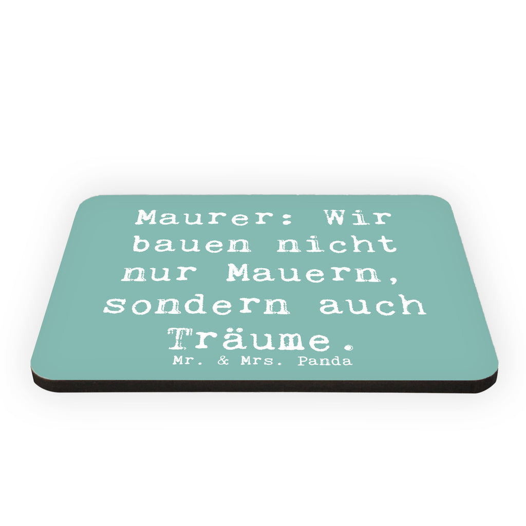 Magnet Spruch Maurer: Wir bauen nicht nur Mauern, sondern auch Träume. Kühlschrankmagnet, Pinnwandmagnet, Souvenir Magnet, Motivmagnete, Dekomagnet, Whiteboard Magnet, Notiz Magnet, Kühlschrank Dekoration, Beruf, Ausbildung, Jubiläum, Abschied, Rente, Kollege, Kollegin, Geschenk, Schenken, Arbeitskollege, Mitarbeiter, Firma, Danke, Dankeschön