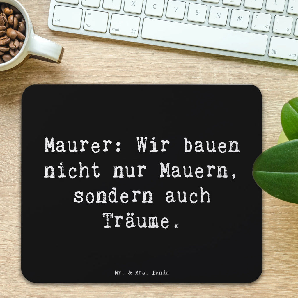 Mauspad Spruch Maurer: Wir bauen nicht nur Mauern, sondern auch Träume. Mousepad, Computer zubehör, Büroausstattung, PC Zubehör, Arbeitszimmer, Mauspad, Einzigartiges Mauspad, Designer Mauspad, Mausunterlage, Mauspad Büro, Beruf, Ausbildung, Jubiläum, Abschied, Rente, Kollege, Kollegin, Geschenk, Schenken, Arbeitskollege, Mitarbeiter, Firma, Danke, Dankeschön