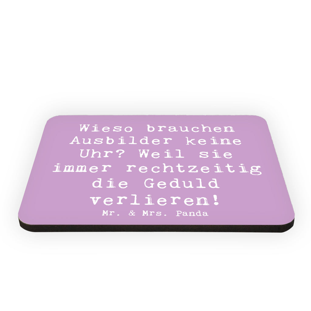 Magnet Spruch Wieso brauchen Ausbilder keine Uhr? Weil sie immer rechtzeitig die Geduld verlieren! Kühlschrankmagnet, Pinnwandmagnet, Souvenir Magnet, Motivmagnete, Dekomagnet, Whiteboard Magnet, Notiz Magnet, Kühlschrank Dekoration, Beruf, Ausbildung, Jubiläum, Abschied, Rente, Kollege, Kollegin, Geschenk, Schenken, Arbeitskollege, Mitarbeiter, Firma, Danke, Dankeschön