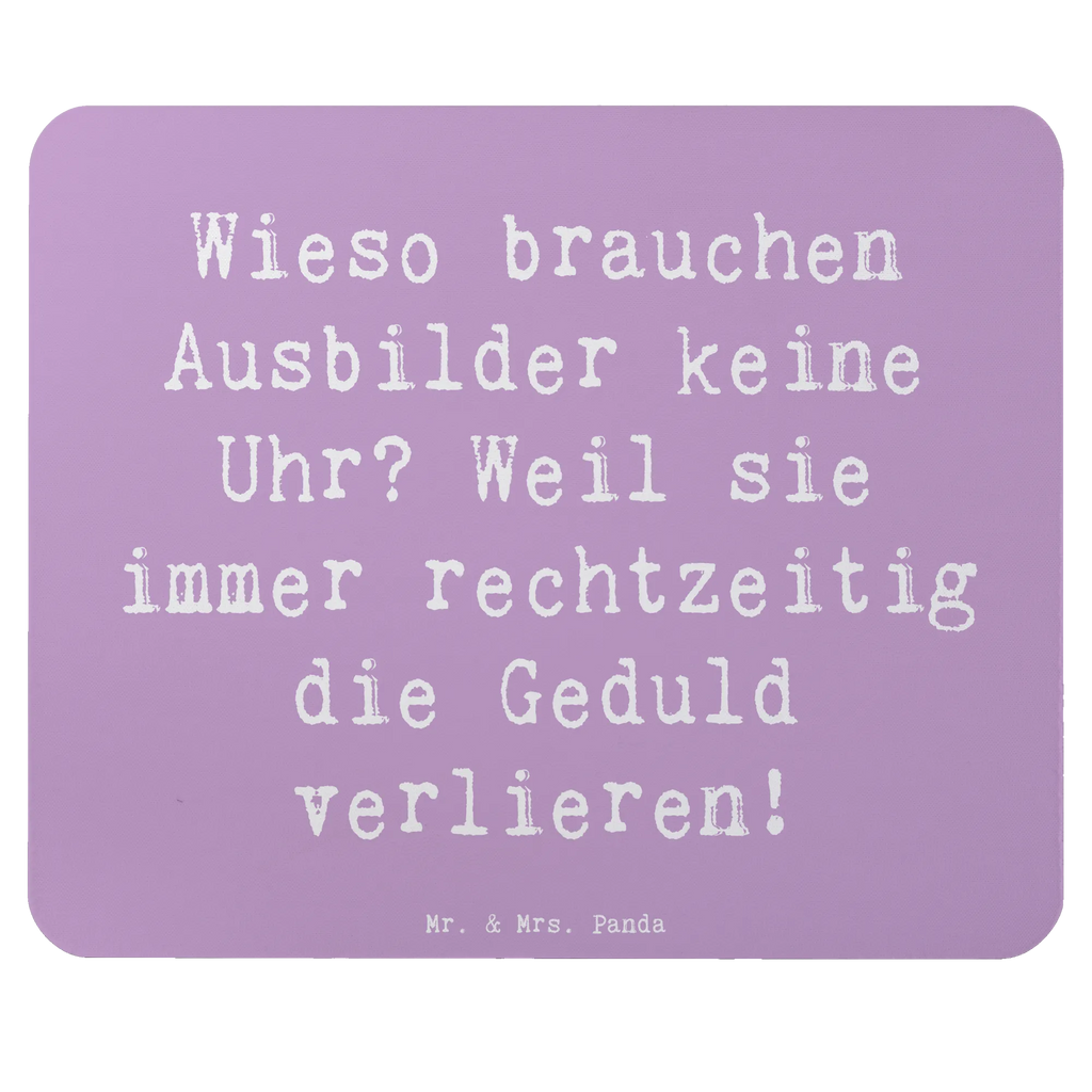 Mauspad Spruch Wieso brauchen Ausbilder keine Uhr? Weil sie immer rechtzeitig die Geduld verlieren! Mousepad, Computer zubehör, Büroausstattung, PC Zubehör, Arbeitszimmer, Mauspad, Einzigartiges Mauspad, Designer Mauspad, Mausunterlage, Mauspad Büro, Beruf, Ausbildung, Jubiläum, Abschied, Rente, Kollege, Kollegin, Geschenk, Schenken, Arbeitskollege, Mitarbeiter, Firma, Danke, Dankeschön