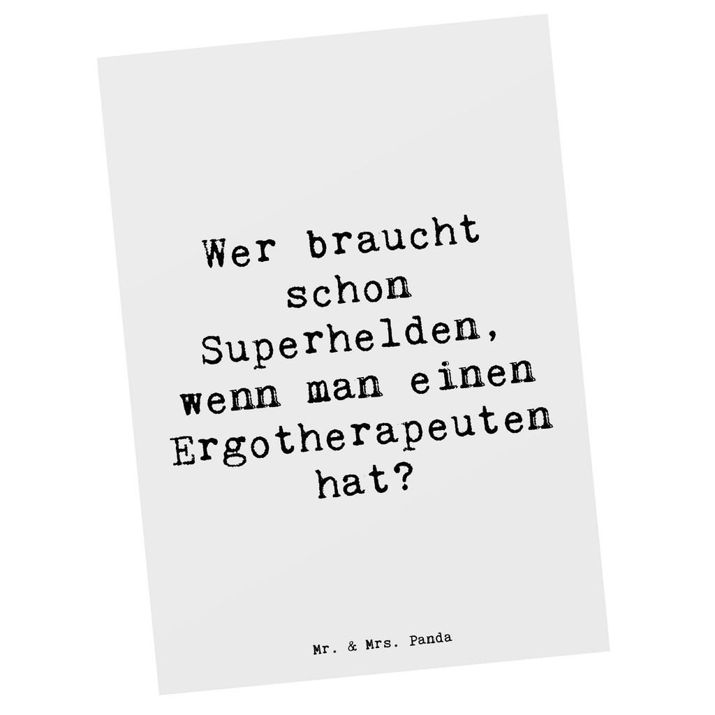 Postkarte Spruch Wer braucht schon Superhelden, wenn man einen Ergotherapeuten hat? Postkarte, Karte, Geschenkkarte, Grußkarte, Einladung, Ansichtskarte, Geburtstagskarte, Einladungskarte, Dankeskarte, Ansichtskarten, Einladung Geburtstag, Einladungskarten Geburtstag, Beruf, Ausbildung, Jubiläum, Abschied, Rente, Kollege, Kollegin, Geschenk, Schenken, Arbeitskollege, Mitarbeiter, Firma, Danke, Dankeschön