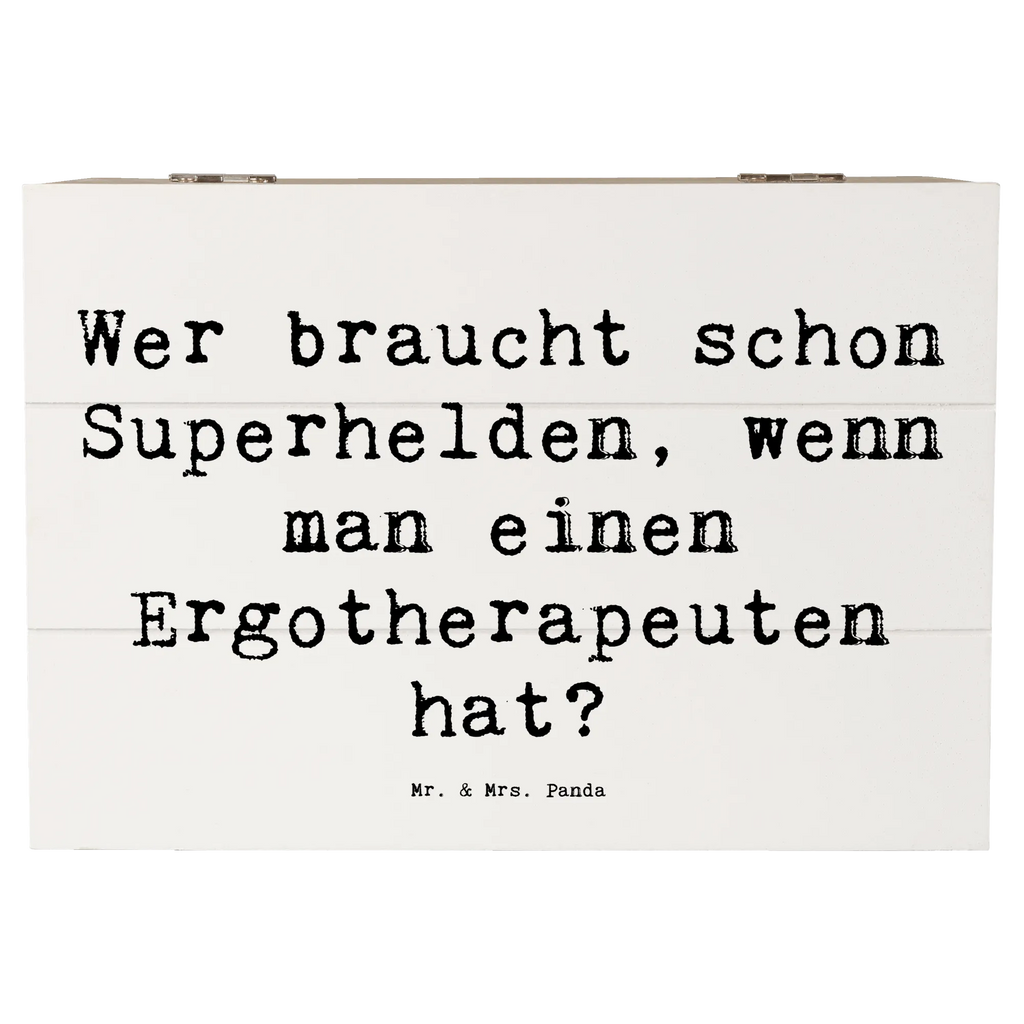 Holzkiste Spruch Wer braucht schon Superhelden, wenn man einen Ergotherapeuten hat? Holzkiste, Kiste, Schatzkiste, Truhe, Schatulle, XXL, Erinnerungsbox, Erinnerungskiste, Dekokiste, Aufbewahrungsbox, Geschenkbox, Geschenkdose, Beruf, Ausbildung, Jubiläum, Abschied, Rente, Kollege, Kollegin, Geschenk, Schenken, Arbeitskollege, Mitarbeiter, Firma, Danke, Dankeschön