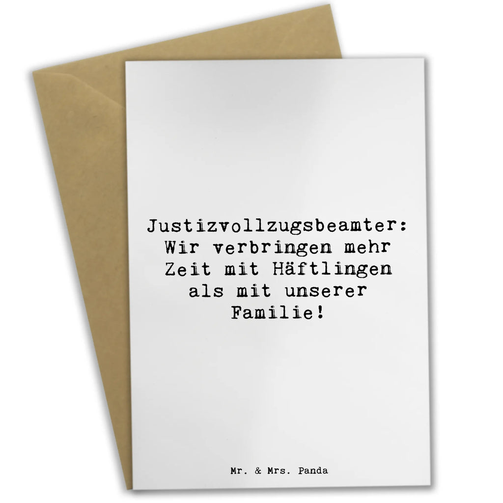 Grußkarte Spruch Justizvollzugsbeamter: Wir verbringen mehr Zeit mit Häftlingen als mit unserer Familie! Grußkarte, Klappkarte, Einladungskarte, Glückwunschkarte, Hochzeitskarte, Geburtstagskarte, Karte, Ansichtskarten, Beruf, Ausbildung, Jubiläum, Abschied, Rente, Kollege, Kollegin, Geschenk, Schenken, Arbeitskollege, Mitarbeiter, Firma, Danke, Dankeschön