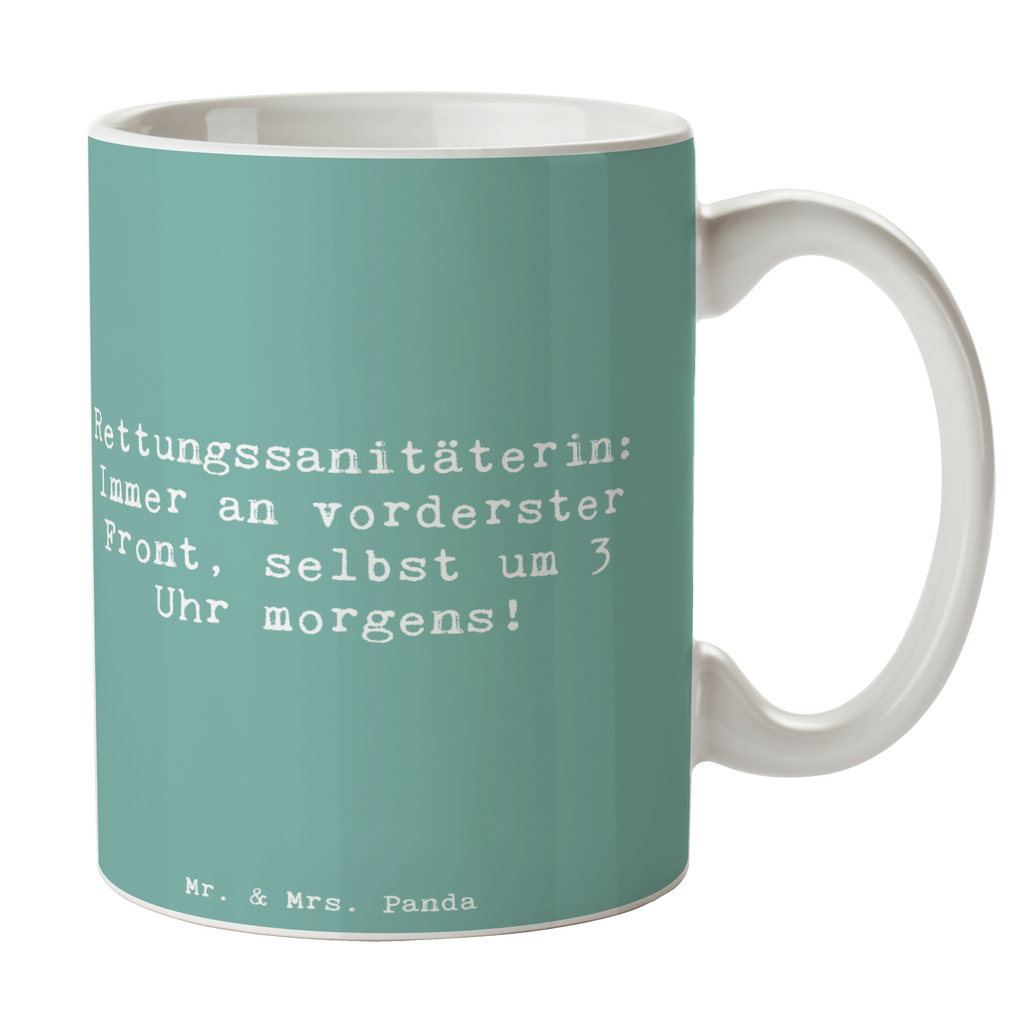 Tasse Spruch Rettungssanitäterin: Immer an vorderster Front, selbst um 3 Uhr morgens! Tasse, Kaffeetasse, Teetasse, Becher, Kaffeebecher, Teebecher, Keramiktasse, Porzellantasse, Büro Tasse, Geschenk Tasse, Tasse Sprüche, Tasse Motive, Kaffeetassen, Tasse bedrucken, Designer Tasse, Cappuccino Tassen, Schöne Teetassen, Beruf, Ausbildung, Jubiläum, Abschied, Rente, Kollege, Kollegin, Geschenk, Schenken, Arbeitskollege, Mitarbeiter, Firma, Danke, Dankeschön